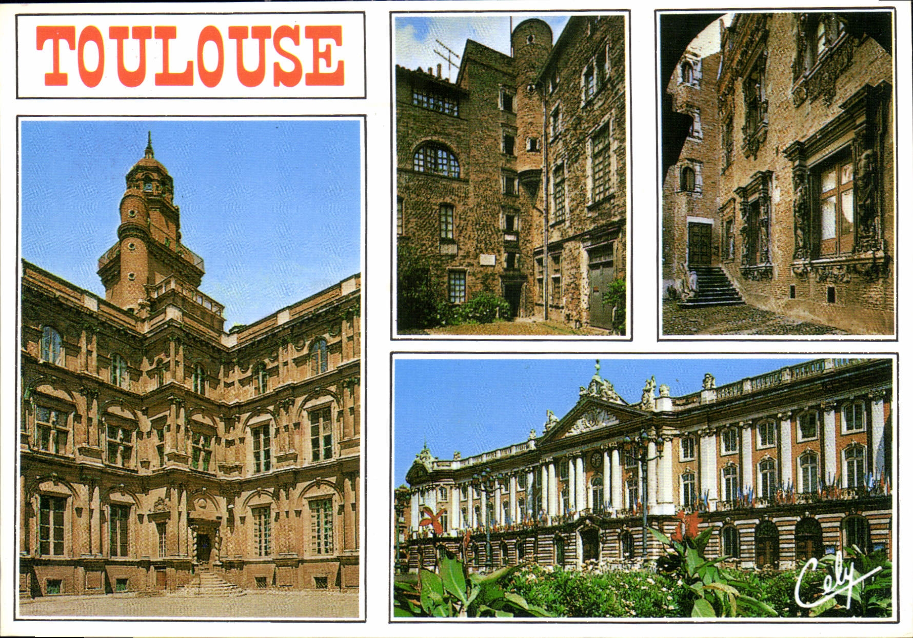 Toulouse — Vue de plusieurs monuments — Éditions CELY
