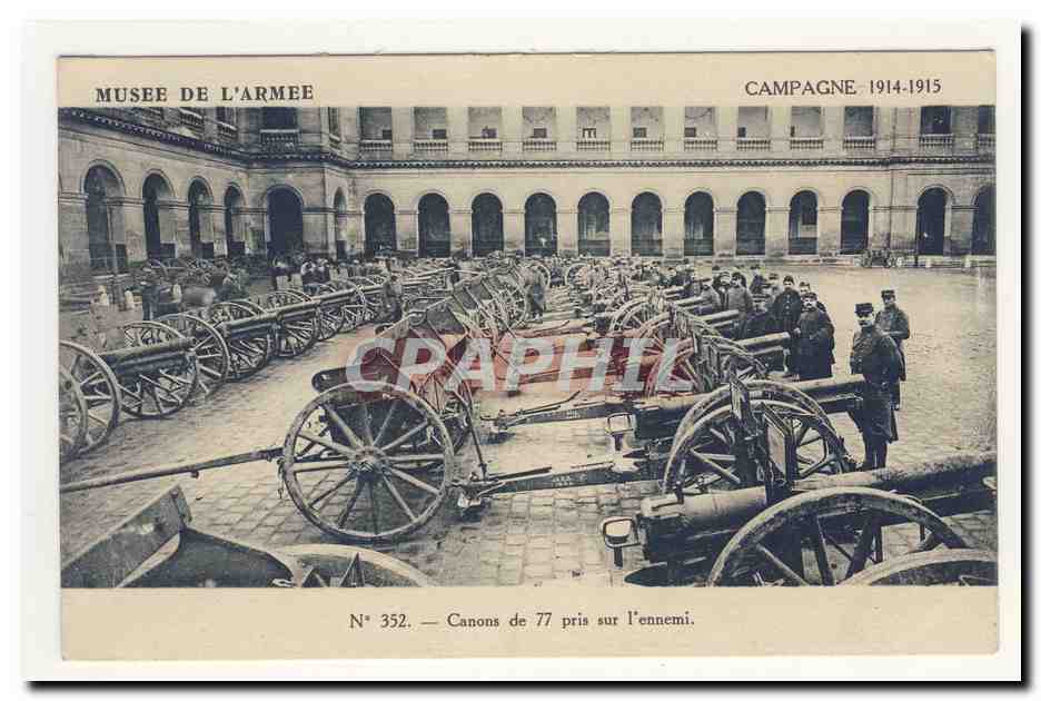 Musee de l'armee Canons de 77 pris sur l'ennemi Animation CPA