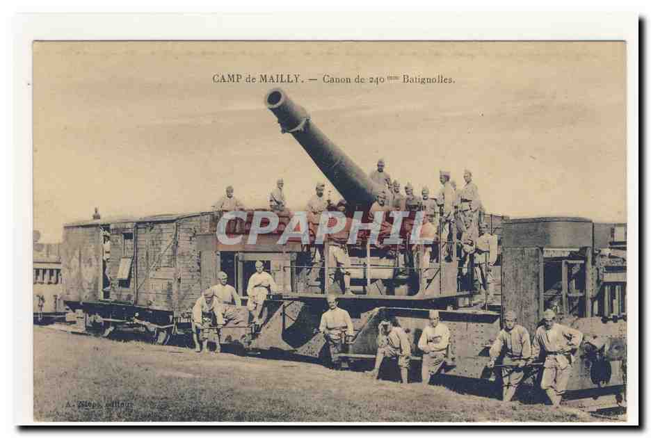 Camp de Mailly Canon de 240 mm Batignolles Animation CPA
