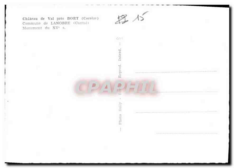 CPM Chateau de Val pres Bort correze Commune de Lanobre Cantal Monument du XV  — Verso