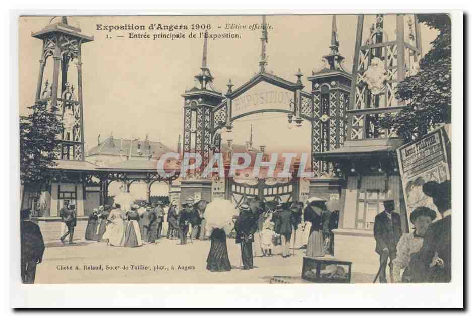 AnGERS exposition d'AnGERS 1906 Edition officielle Entree principale de l'exposition Andre Pelletier Animation CPA