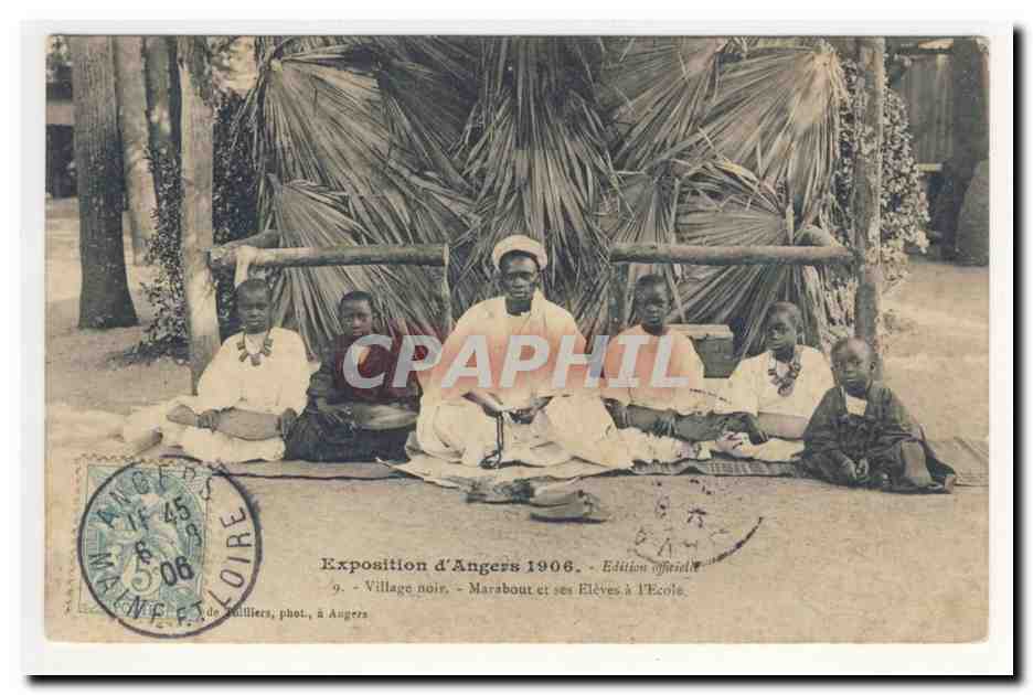 AnGERS exposition d´AnGERS 1906 Edition officielle Village Noir Marabout et ses eleves a l´ecole Animation CPA
