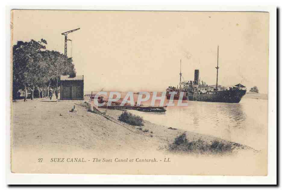 Canal de SUEZ the SUEZ Canal at CAnTAraH Bateau Ship CPA