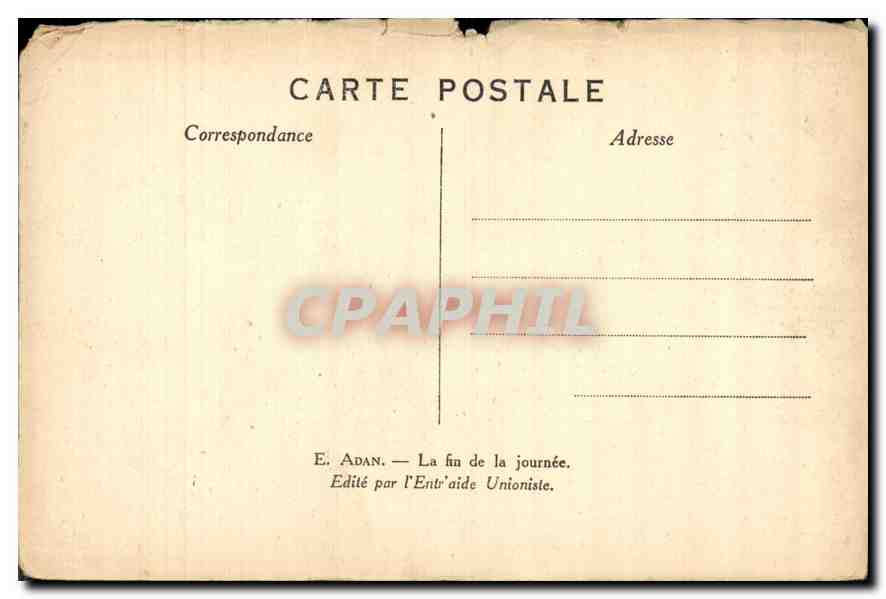 CPA E Adan La fin de la journee Edite parl'Entraide Unionsle  — Rückseite