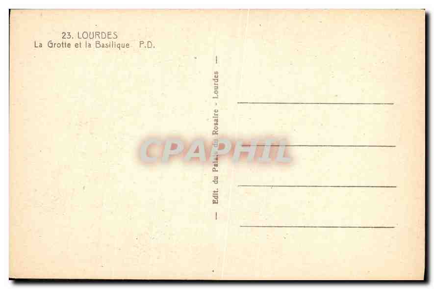 CPA Lourdes La Grotte et la Basilique  — Verso