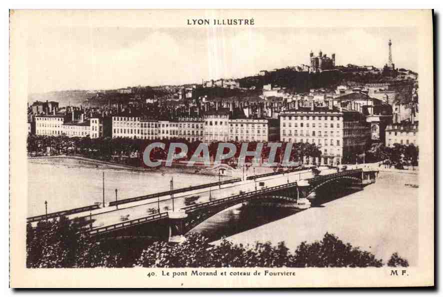 CPA Lyon Illustre Le Pont Morand et coteau de Fourviere 
