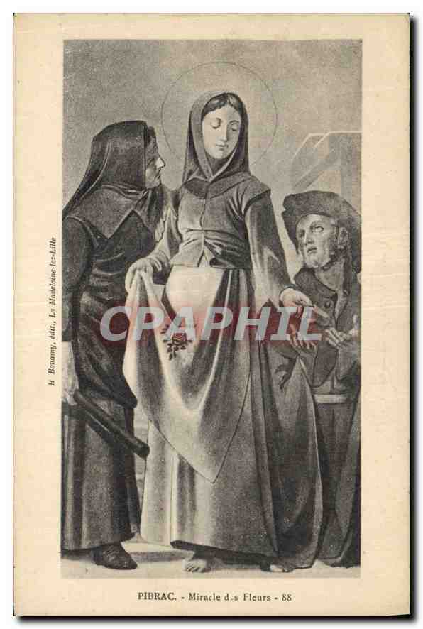 Pibrac - Miracle des Fleurs - 88 - H. Bonnomy, édit., La Madeleine-de-Lille