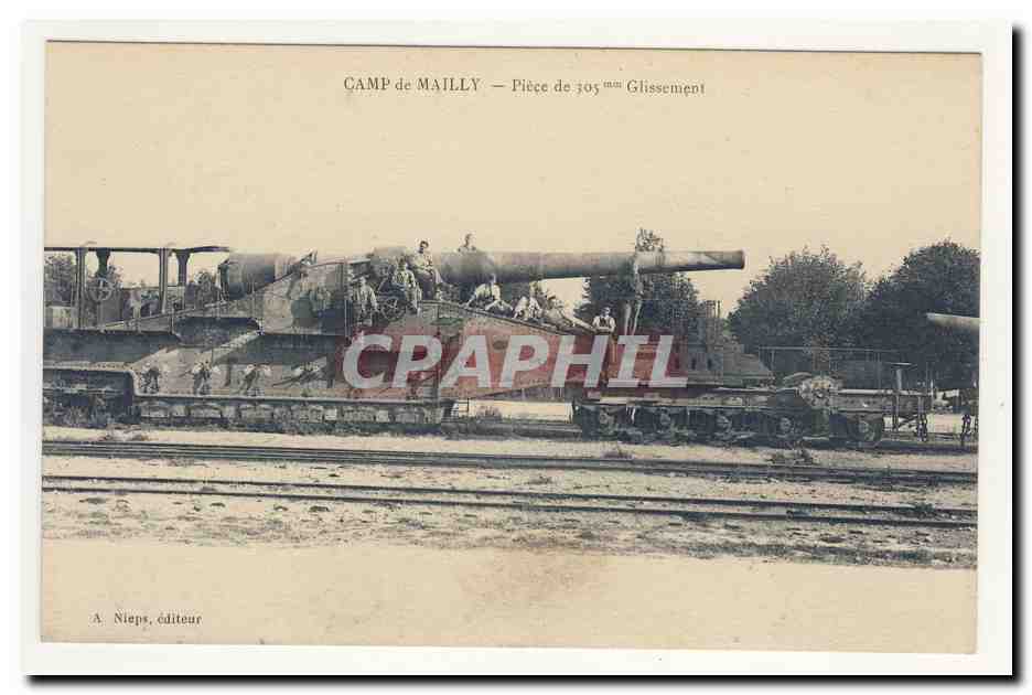 Camp de MAiLLY Canon de 305 mm Glissement Chemin de fer Animation CPA