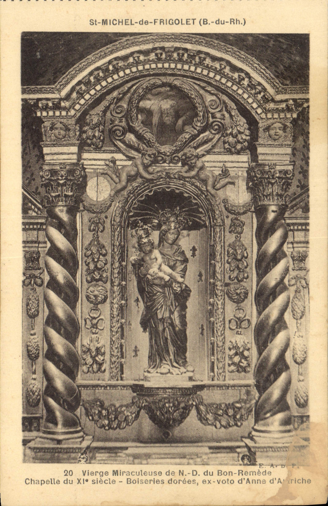 CPA St Michel de Frigolet B du Rh Vierge miraculeuse de N d du Bon Remede Chapelle du XI siecle Bois