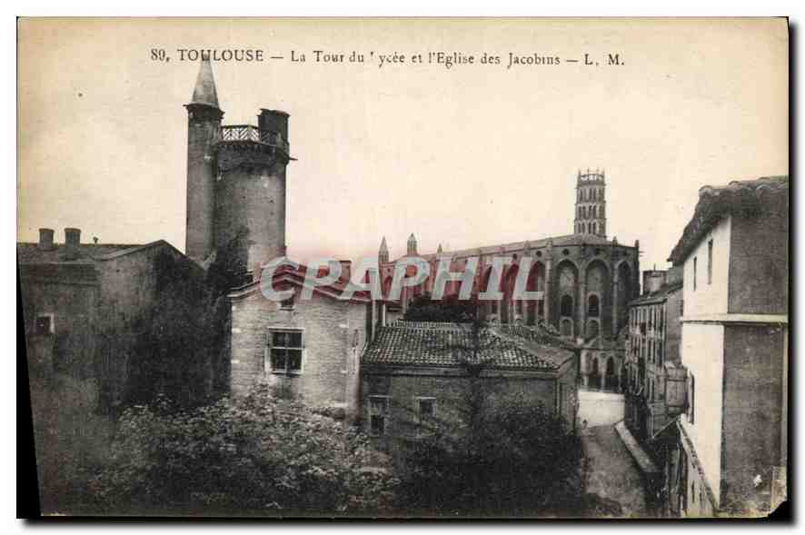 CPA Toulouse la Tour du Lycee et l'eglise des jacobins 