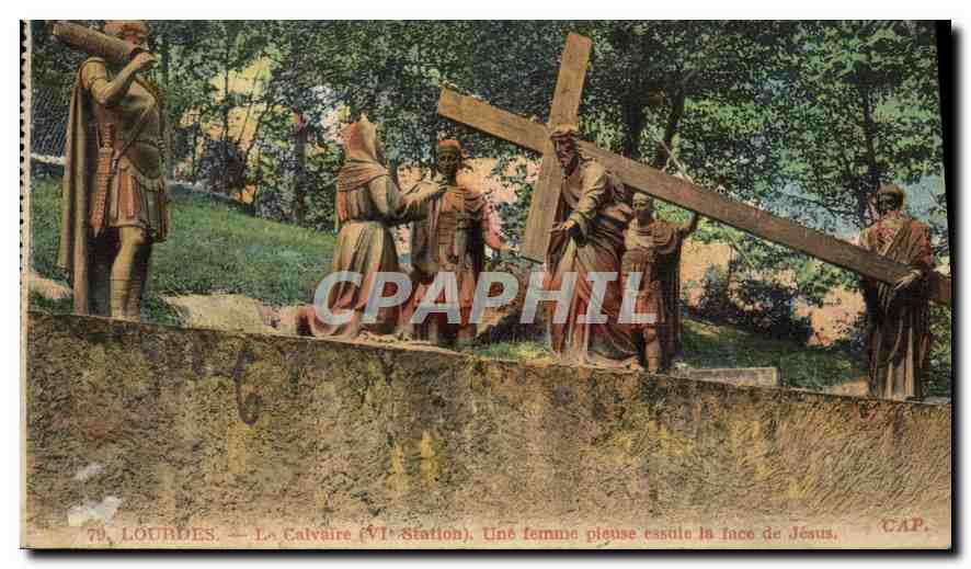 CPA Lourdes le Calvaire VI station une femme pieuse essuie la face de Jesus 