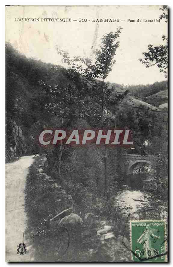 CPA L'Aveyron pittoresque Banhars Pont du Lauradiol 
