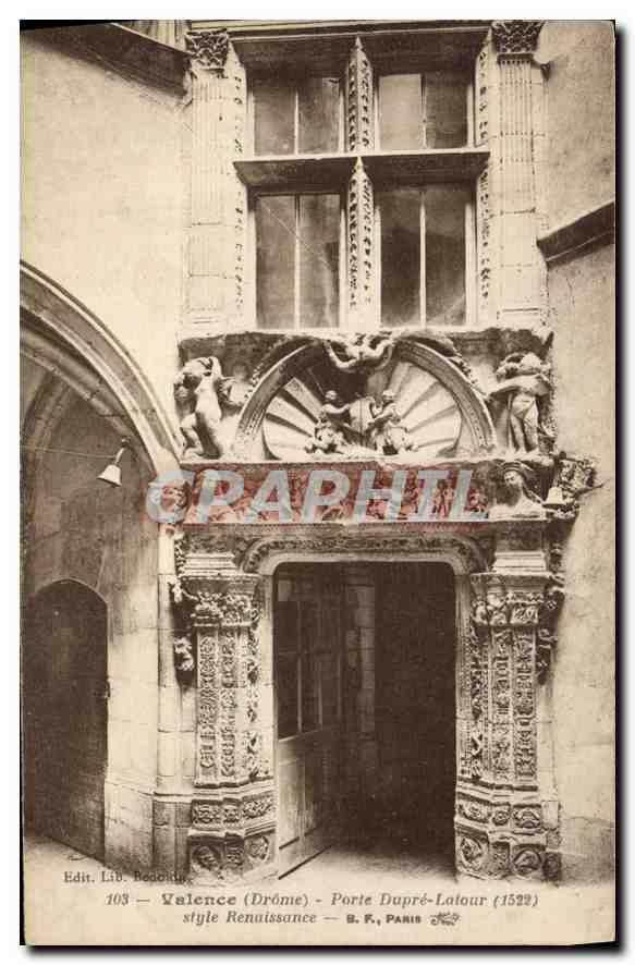 CPA Valence Drome porte Dupre Latour style Renaissance 