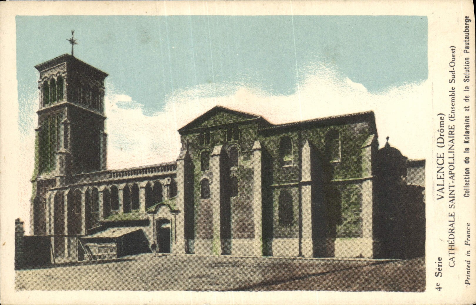 Valence (Drôme) — Cathédrale Saint-Appolinaire (Ensemble Sud-Ouest) — Collection de la Solution Paulzauberge, 4e Série