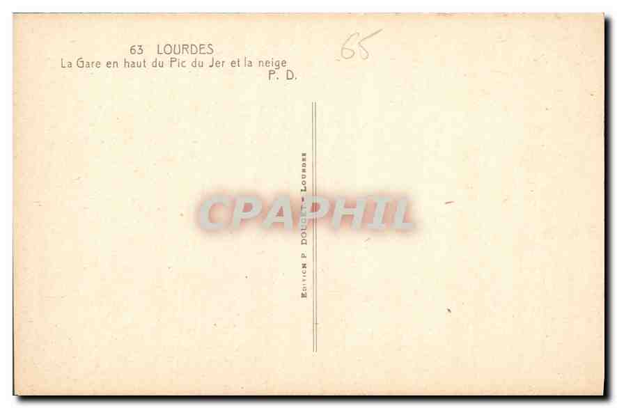 CPA Lourdes La Gare en haut du Pic du Jer et la Neige  — Verso