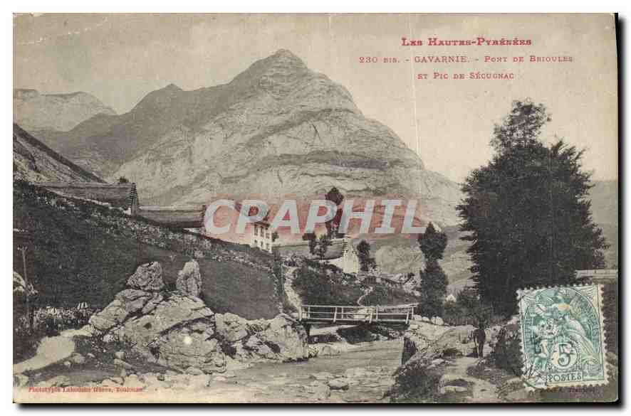 CPA Les Hautes Pyrenees Gavarnie Pont de Brioules et pic de Secugnac