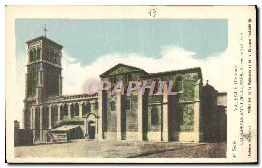 Valence (Drôme) — Cathédrale Saint-Appolinaire (Ensemble Sud-Ouest) — 4e Série, Collection de la Salaison Pautaunbergs