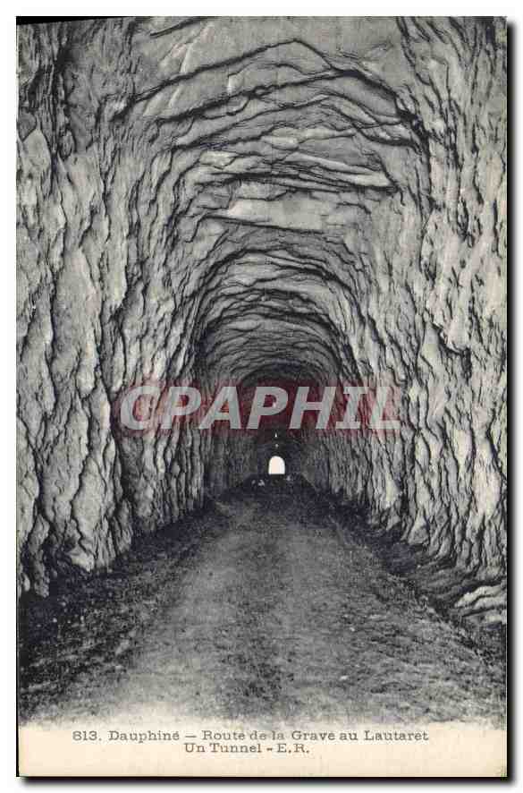 Dauphiné — Route de la Grave au Lautaret — Un Tunnel — E.R.