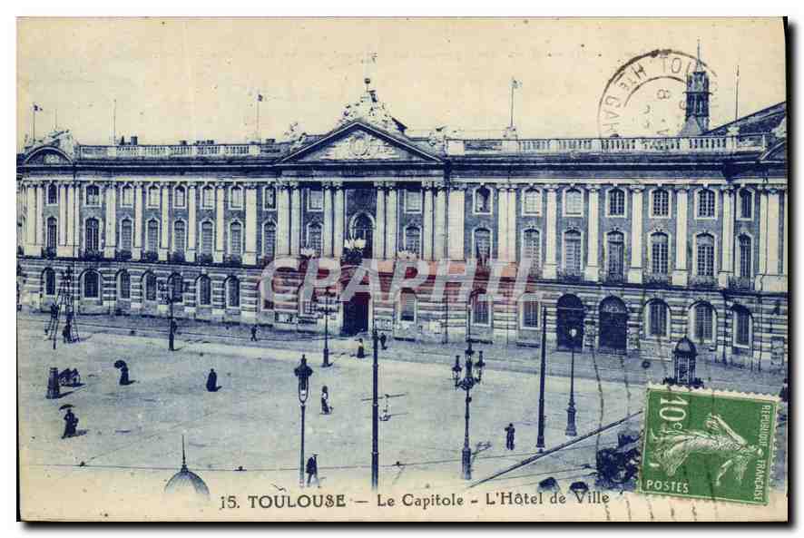 Toulouse — Le Capitole — L'Hôtel de Ville — Phototypie Toulouse
