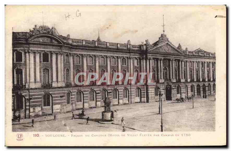 CPA Toulouse facade du Capitole hotel de Ville elevee par Cammas en 1750 