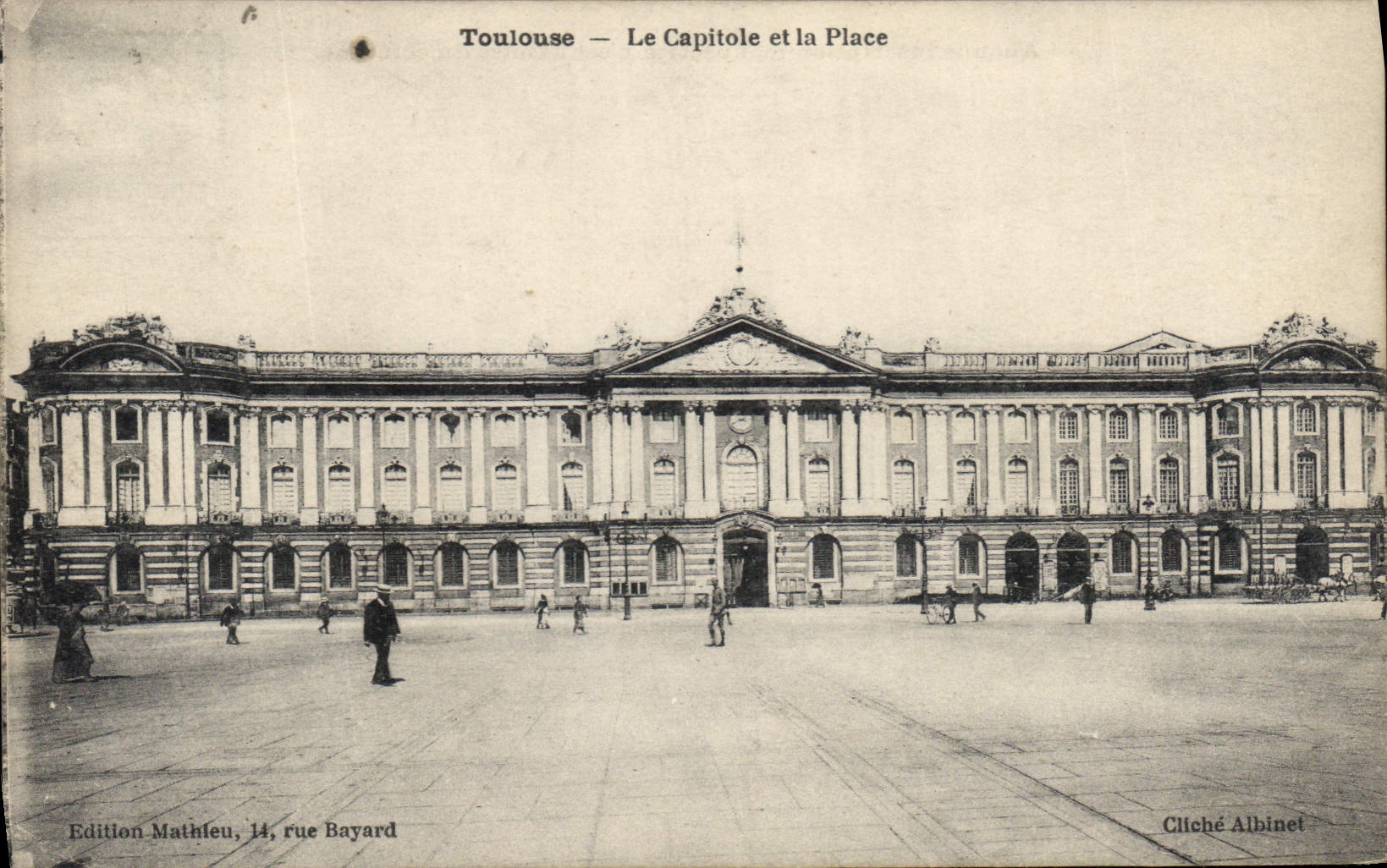Toulouse — Le Capitole et la Place — Edition Mathleu, 14 rue Bayard