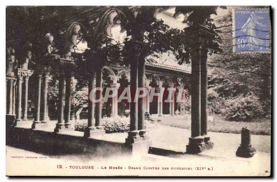Toulouse - Le Musée - Grand Cloître des Augustins (XIVe s.) — Carte postale CPA n°13, éditée par 'Phototypie Tabouada Toulouse'