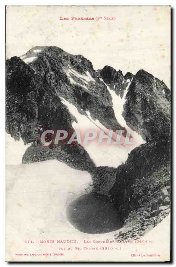 Lac Pyrénées (1er Série) — Vue du Pic Coroné (3310 m) — Monts Maudits, Lac Coroné et Nébuleux (3404 m) — Phototype Laboche Frères, Toulouse — Cliché Le Bondildier