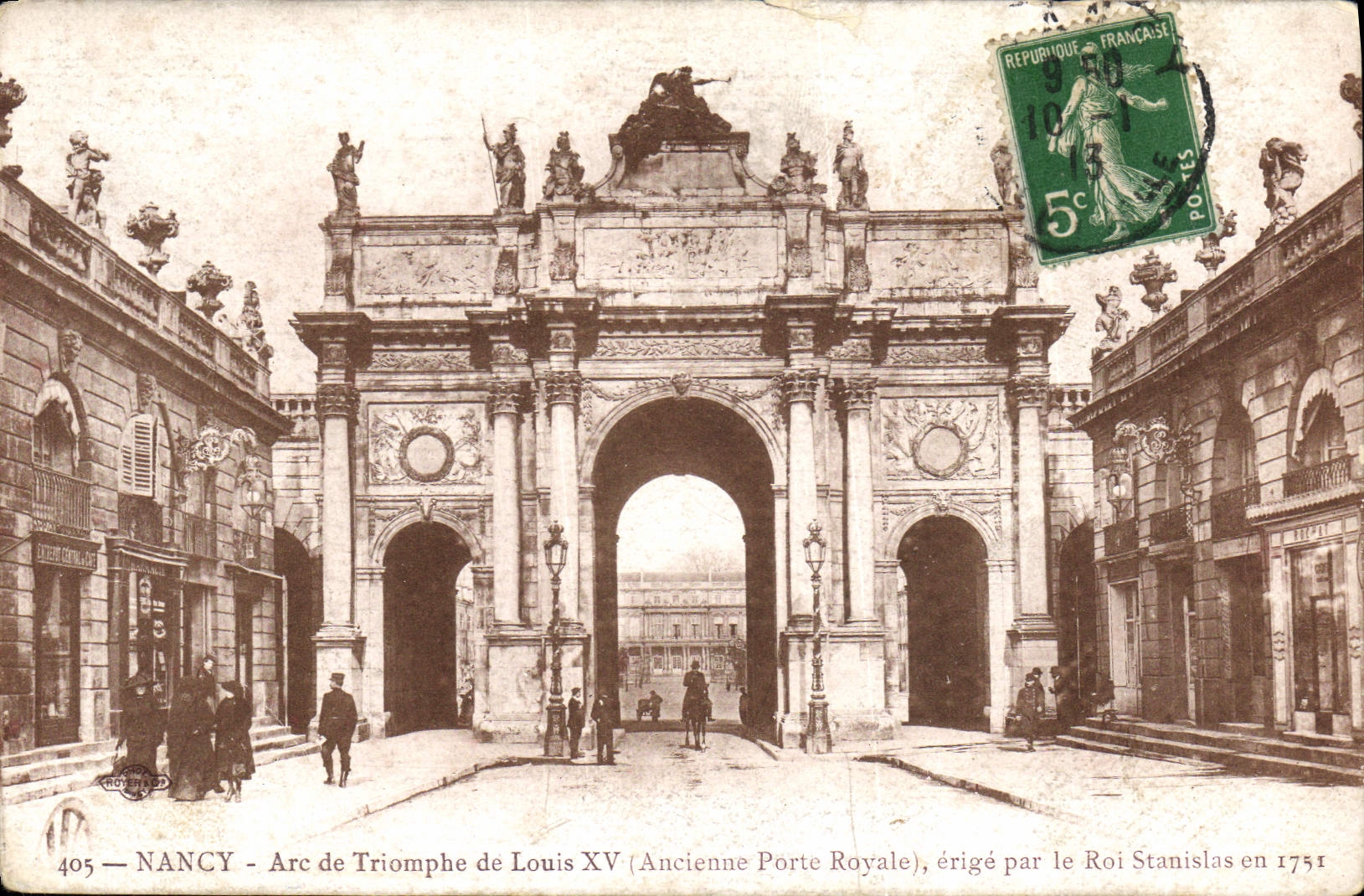 CPA Nancy Arc de Triomphe de Louis XV Ancienne Porte Royale erige par le Roi Stanislas 