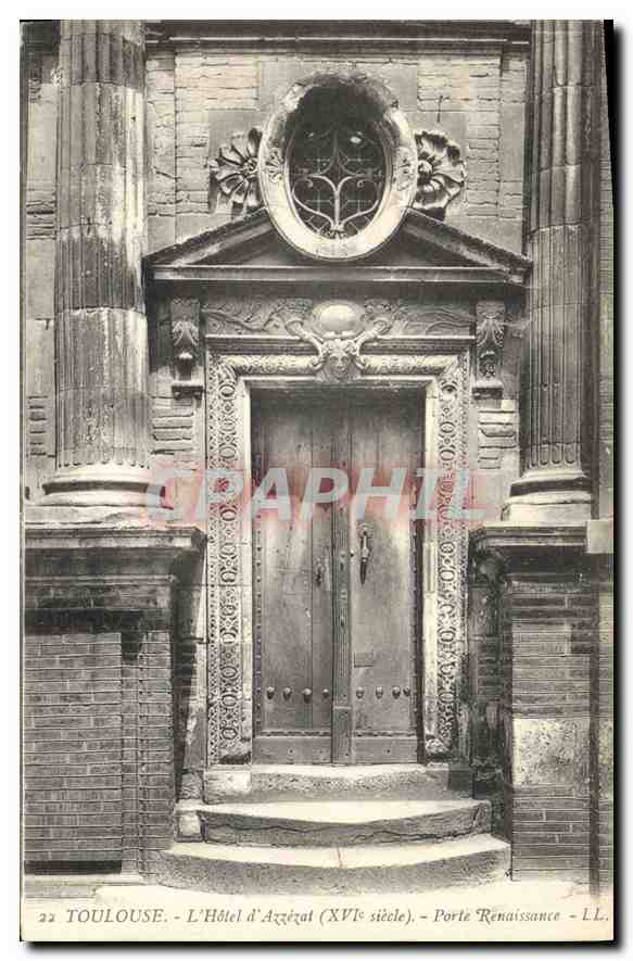 Toulouse - L'Hôtel d'Azérat (XVIe siècle) - Porte Renaissance - L.L.