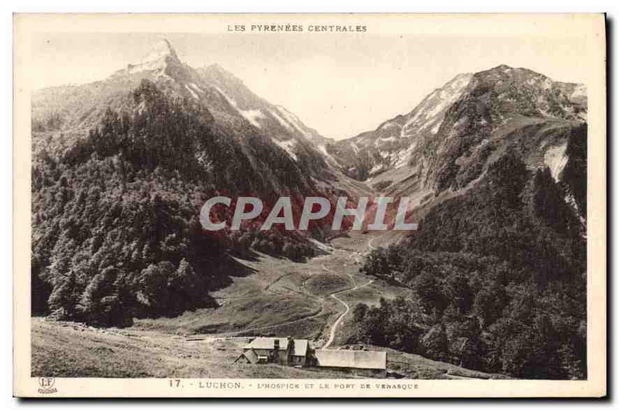 Luchon - L'Hospice et le Port de Venarque — Les Pyrénées Centrales — Édition Pyrénées-Éd. Labouche & Cie, Toulouse