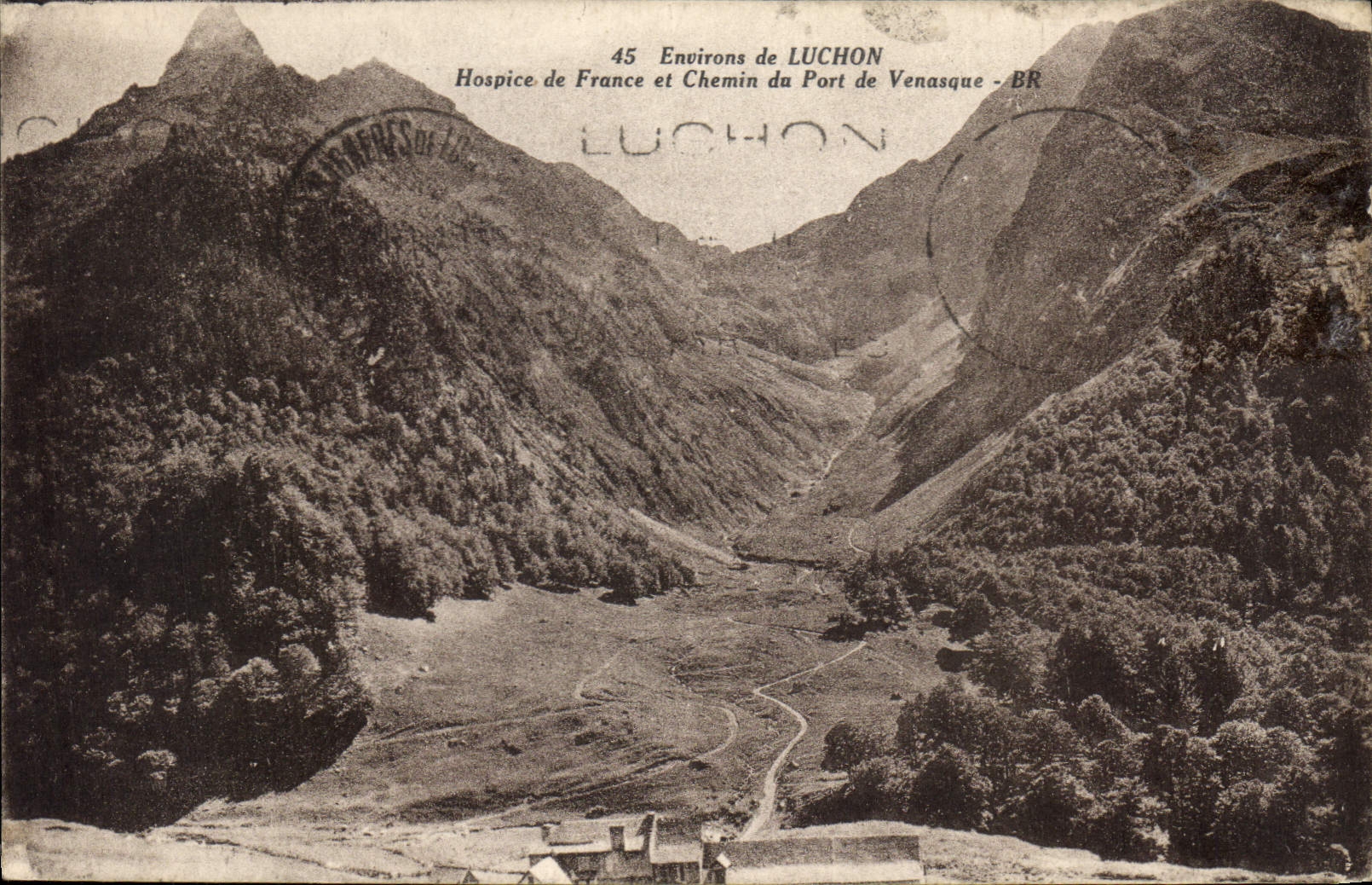 Around LUCHON — Hospice de France and Chemin du Port de Venasque — Bloc Frères, publishers Bordeaux