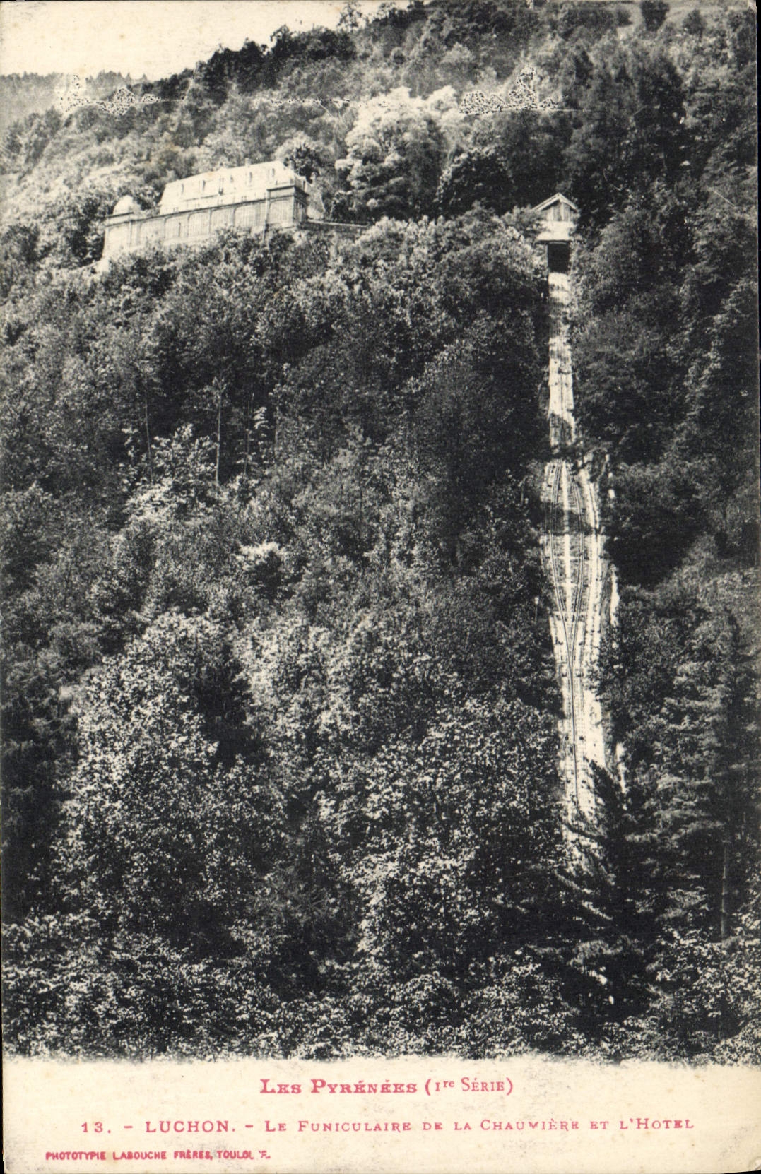 CPA Luchon Le Funiculaire de la Chauverie et L'Hotel 