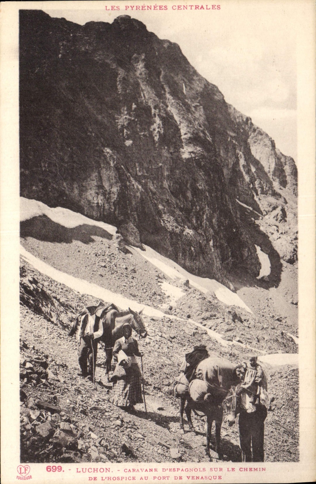 Luchon - Caravane d'Espagnols sur le chemin de l'Hospice au Port de Venasque — Les Pyrénées Centrales — Phototypie Labouche frères, Toulouse, n° 699