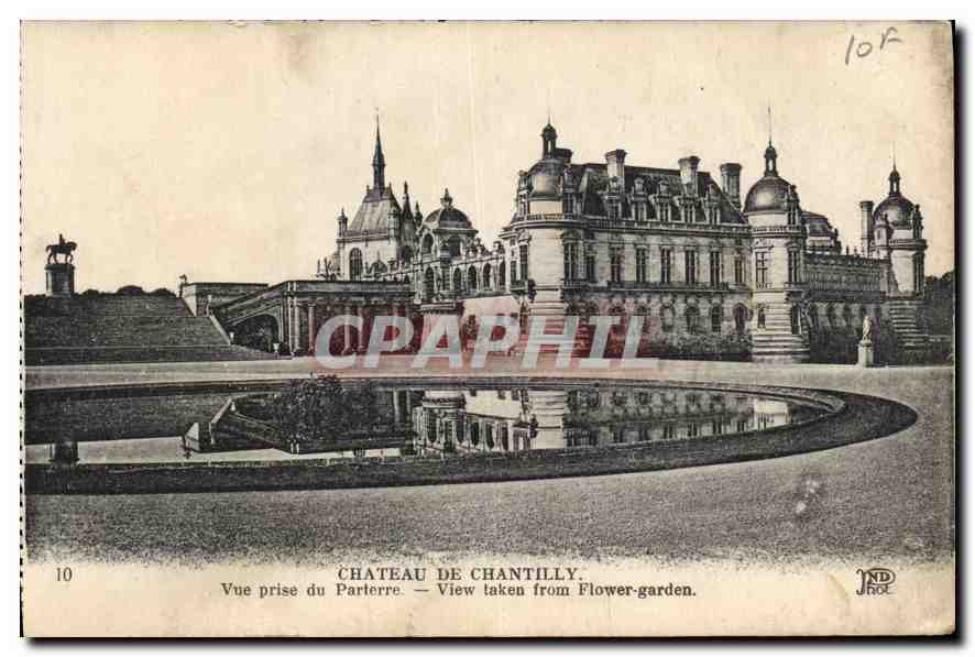 CPA Chateau de Chantilly Vue prise du Parterre View taken from Flower Garden 