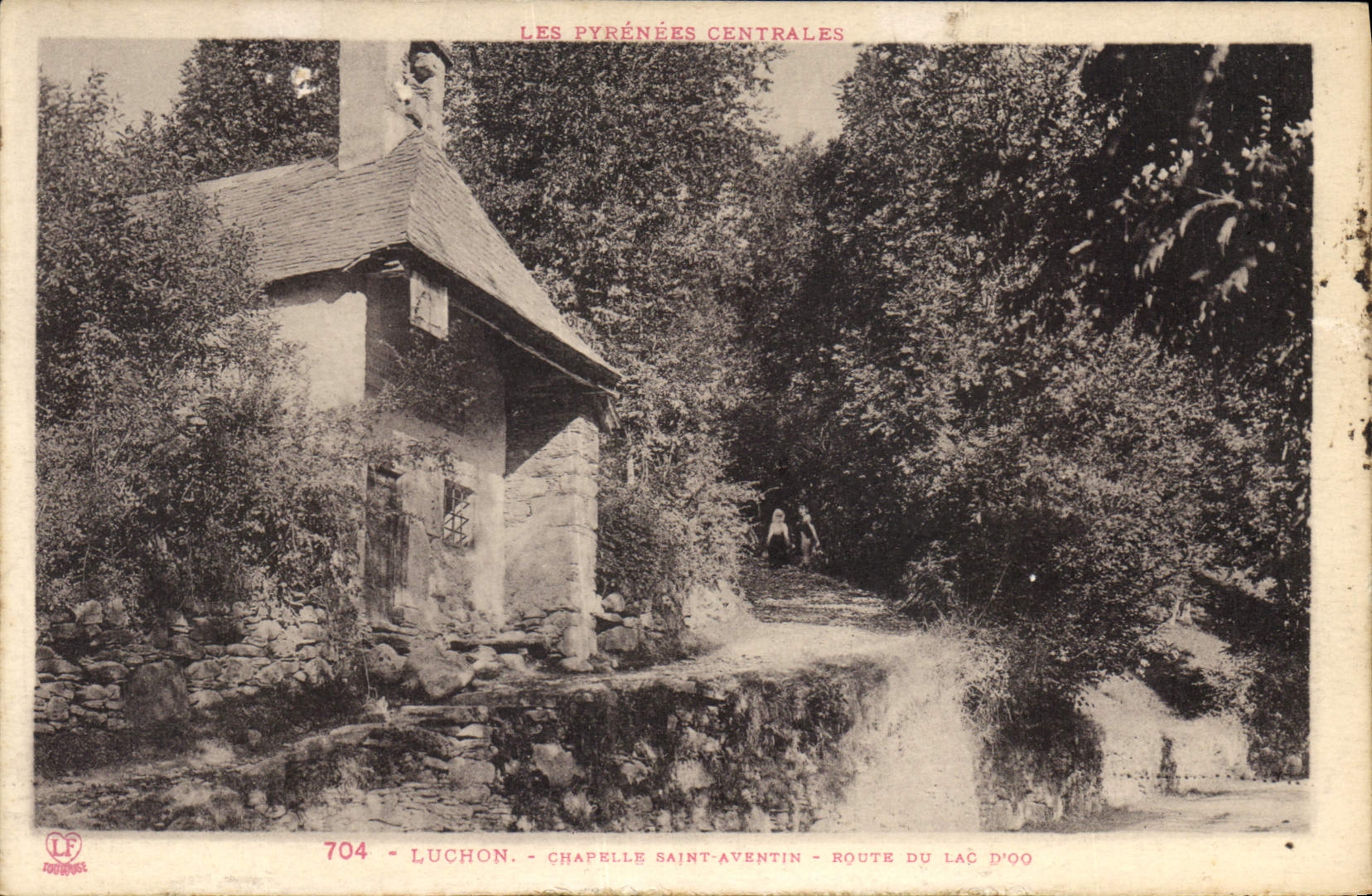 Luchon - Chapelle Saint-Aventin - Route du Lac d'Oo — Les Pyrénées Centrales, n°704