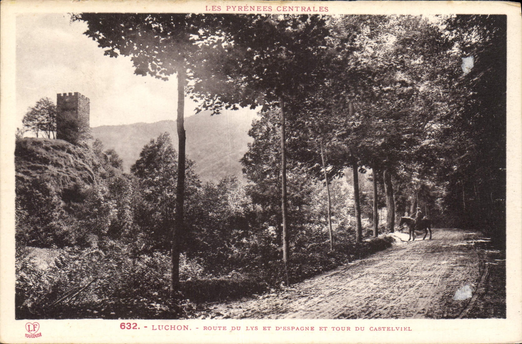 Luchon - Route du Lys et d'Espagne et Tour du Castelviel — Les Pyrénées Centrales — LF Toulouse 632