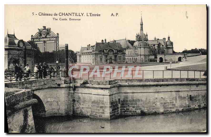 Château de Chantilly — L'Entrée — A.P.