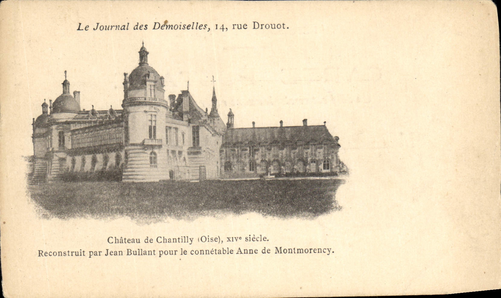 Château de Chantilly — reconstruction du XIVe siècle — Le Journal des Démoniselles, 14, rue Drouot