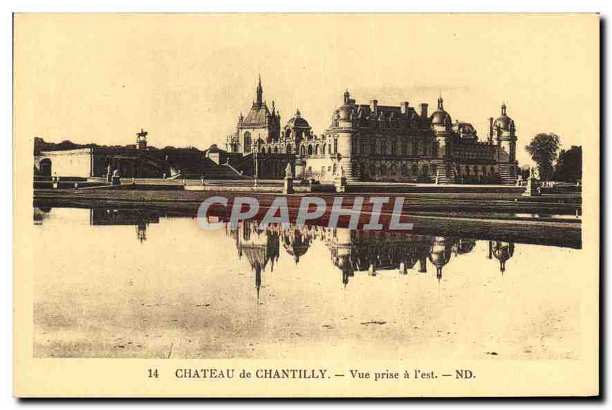 CPA Chateau de Chantilly Vue prise a l'est 
