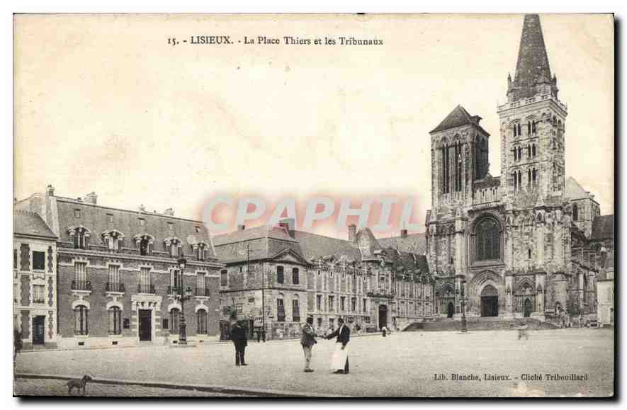 Lisieux - La Place Thiers et les Tribunaux — Lib. Blanche, Lisieux - Cliché Tribouillard