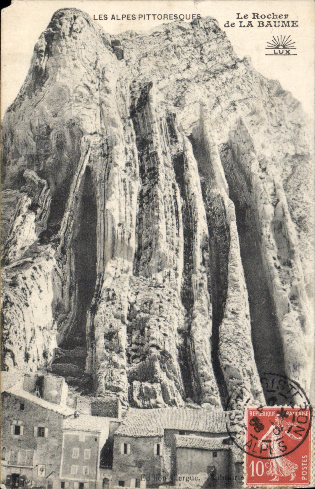 Le Rocher de LA BAUME — Les Alpes Pittoresques — Édition Clergue, Librairie