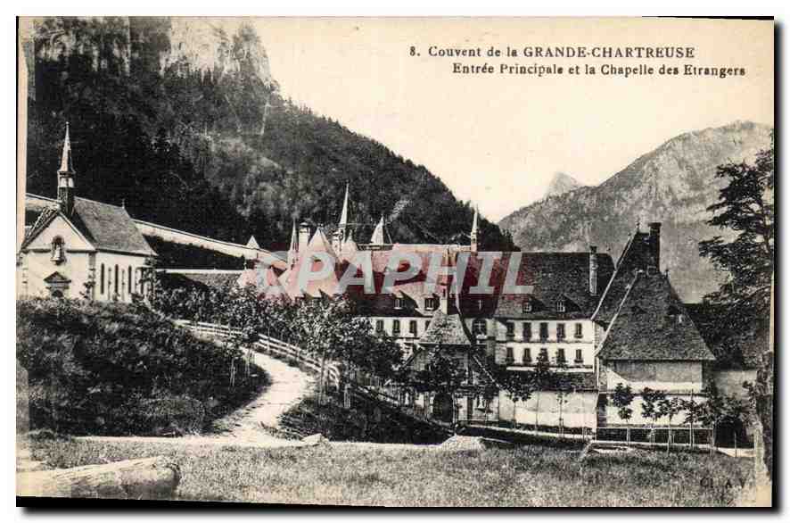 Couvent de la Grande-Chartreuse — Entrée Principale et la Chapelle des Étrangers — Éditeur : Carte Postale