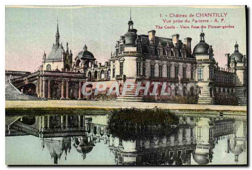 CPA Chateau de Chantilly Vue prise du Parterre 