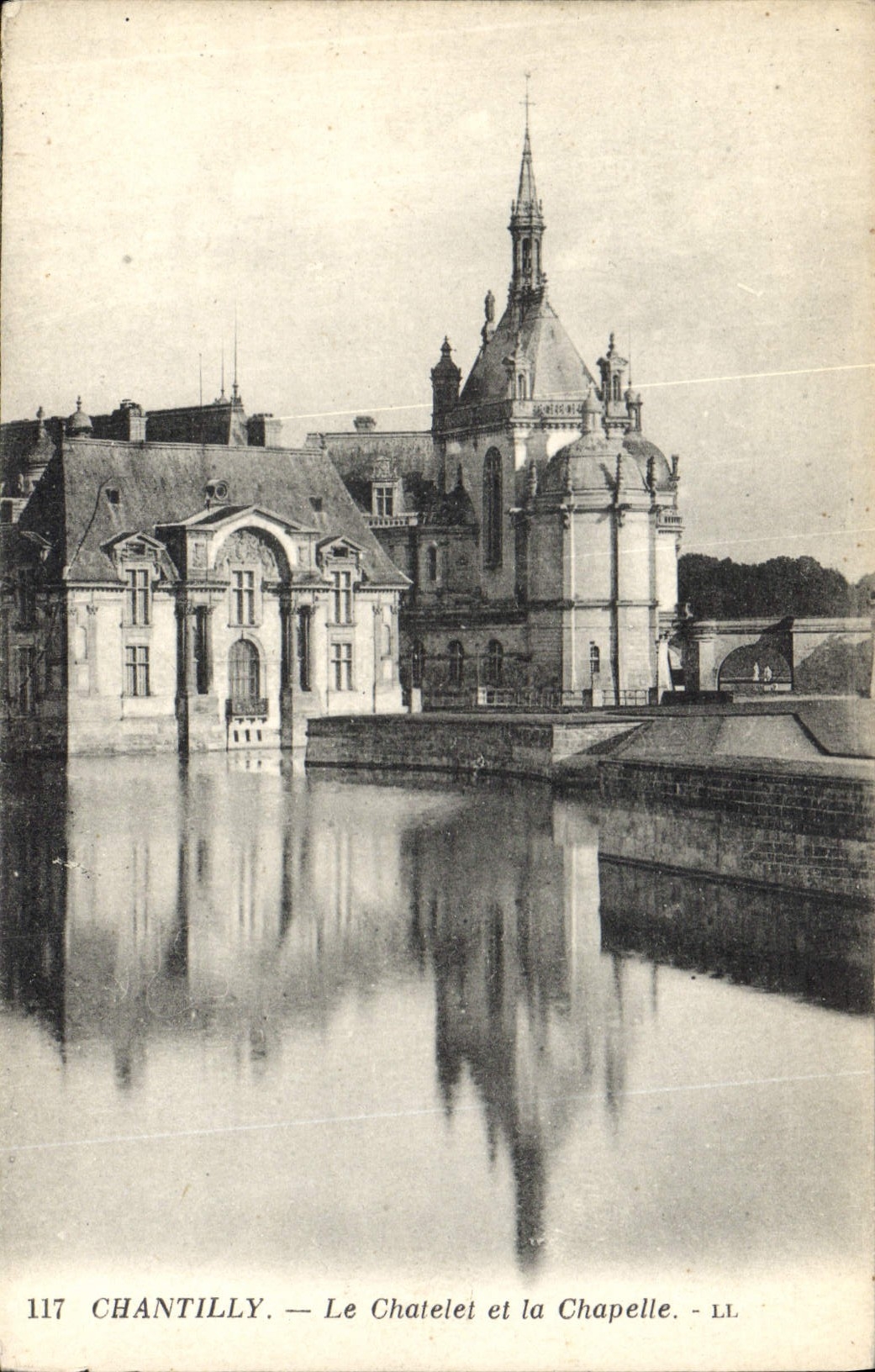 Chantilly — Le Châtelet et la Chapelle — LL