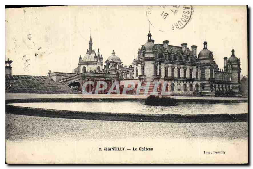 CPA Chantilly le Chateau 