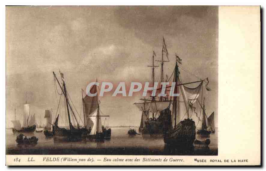 CPA Velde Wiliem van de Eau calme avec des Batiments de Guerre Musee royal de la Haye 