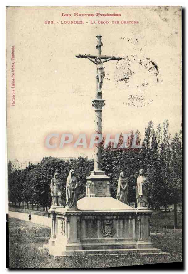 CPA Les Hautes Pyrenees Lourdes la Croix des Bretons 