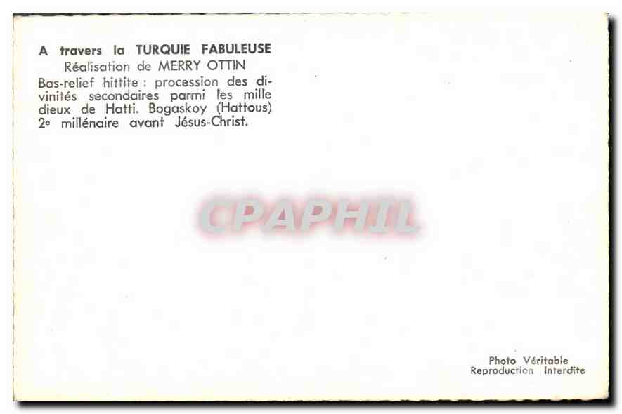 CPA A Travers la Turquie Fabuleuse Realisation de Merry Ottin Bas Relief hittite procession des divi — Verso