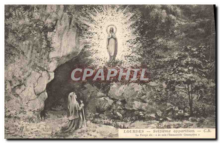 CPA Lourdes Seizieme apparition la Vierge dit je suis l'Immaculee Conception 