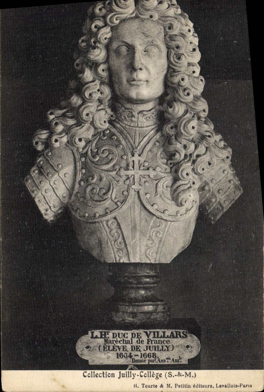 Buste de L'H. Duc de Villars — Maréchal de France 1664-1668 — Collection Juilly-Collège — H. Tourte & M. Petitin éditeurs, Levallois-Paris